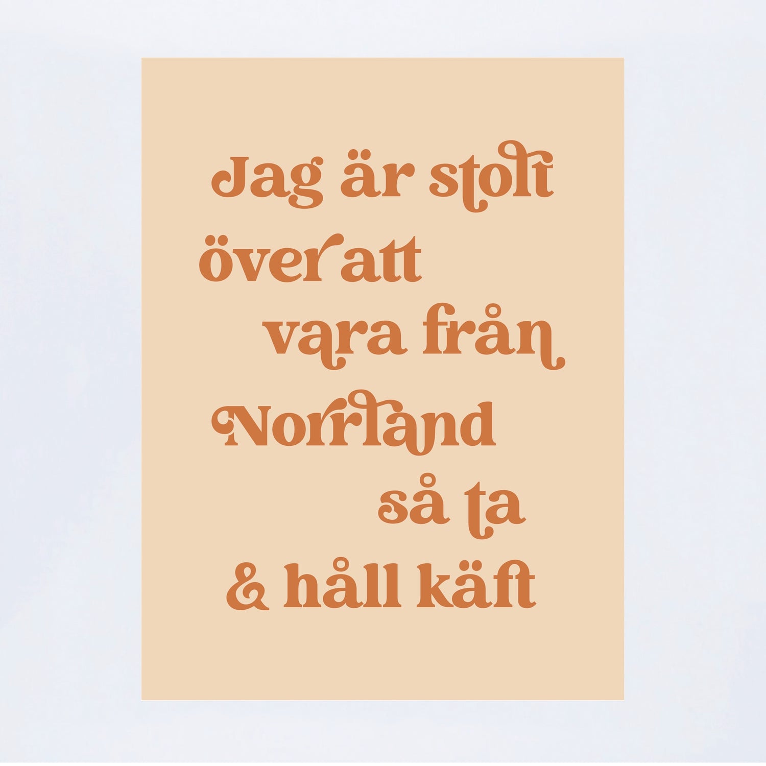 POSTER HÅLL KÄFT